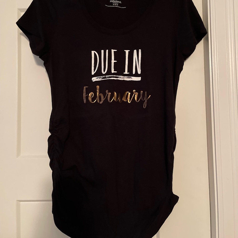 Motherhood Maternity, Due in February maternity shirt. Size Medium.